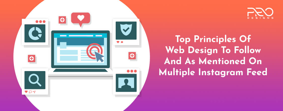 Top Principles Of Web Design To Follow And As Mentioned On Multiple Instagram Feeds